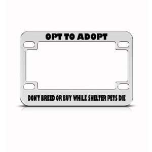 Adopt DonT Breed Shelter Pets Metal Bike Motorcycle license plate 