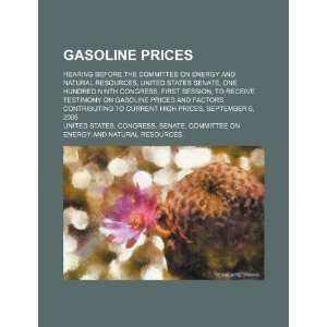  Gasoline prices hearing before the Committee on Energy 