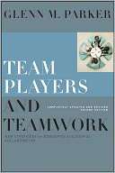 & NOBLE  Team Players and Teamwork by Glenn M. Parker, Wiley, John 