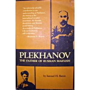  Plekhanov The Father of Russian Marxism. SAMUEL H. BARON Books
