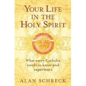   Catholic Needs to Know and Experience [Paperback] Alan Schreck Books