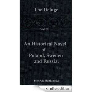 The Deluge   An Historical Novel of Poland, Sweden, and Russia 