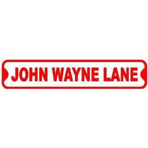  JOHN WAYNE LANE sign street movie star tough: Home 