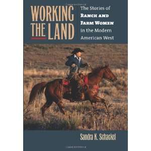   in the Modern American West [Hardcover]: Sandra K. Schackel: Books