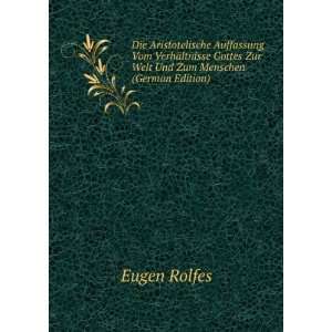   Gottes Zur Welt Und Zum Menschen (German Edition) Eugen Rolfes Books