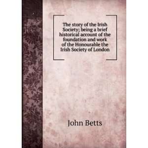   work of the Honourable the Irish Society of London John Betts Books
