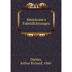  Henrisones Fabeldichtungen Arthur Richard, 1860  Diebler Books