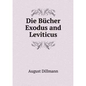 Die BÃ¼cher Exodus and Leviticus August Dillmann Books