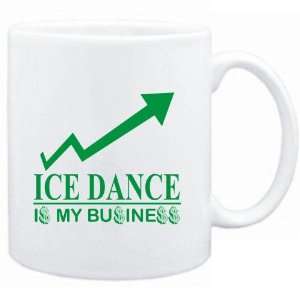 Mug White  Ice Dance  IS MY BUSINESS  Sports:  Sports 