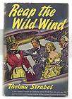 REAP THE WILD WIND by THELMA STRABEL 1941 TRUE 1st ED. 