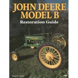  Deere Model B Restoration Guide (Motorbooks International Authentic 