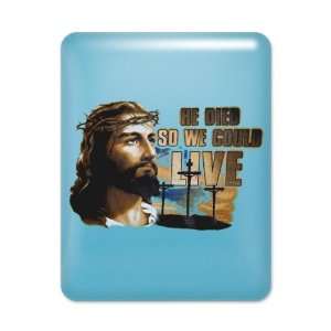  iPad Case Light Blue Jesus He Died So We Could Live 