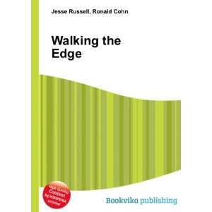  Walking the Edge Ronald Cohn Jesse Russell Books