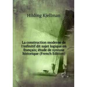   tude de syntaxe historique (French Edition) Hilding Kjellman Books
