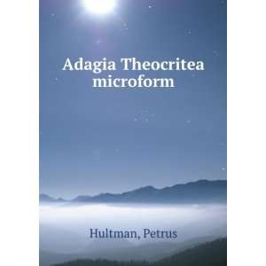 Adagia Theocritea microform Petrus Hultman  Books