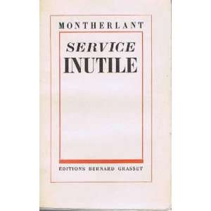 service inutile montherlant henry de  Books