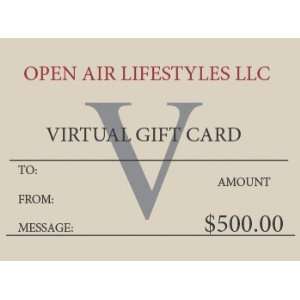    Open Air Lifestyles, LLC Virtual Gift Card $500.00