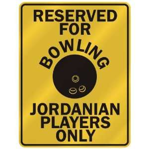 RESERVED FOR  B OWLING JORDANIAN PLAYERS ONLY  PARKING SIGN COUNTRY 