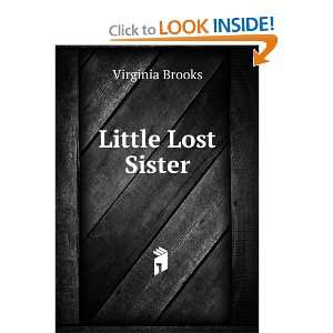  Little lost sister Virginia Hoban, Frank J., ; Gazzolo 