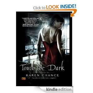 Touch the Dark Karen Chance  Kindle Store