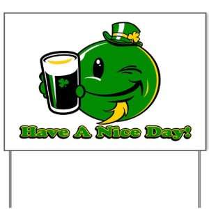  Sign Irish Have a Nice Day Smiley Face Beer St Patricks Day Clover 