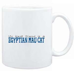   Mug White  My best friend is a Egyptian Mau  Cats