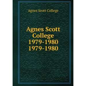   Agnes Scott College 1979 1980. 1979 1980 Agnes Scott College Books