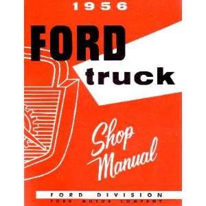  1956 FORD PICKUP TRUCK Shop Service Repair Manual Book 