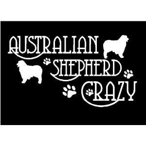  AUSTRALIAN SHEPHERD CRAZY DECAL WHITE 2101 Everything 