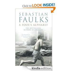 Fools Alphabet Sebastian Faulks  Kindle Store