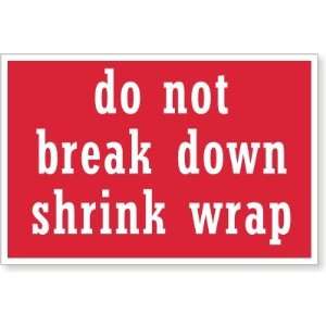   Break Down Shrink Wrap (red background) Coated Paper Label, 6 x 4