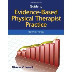  Guide to Evidenced Based Physical Therapist Practice 