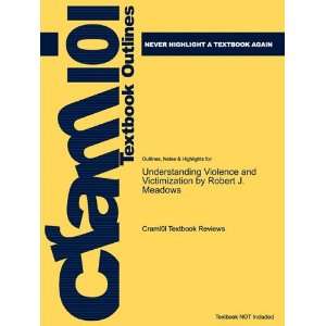  Studyguide for Understanding Violence and Victimization by 