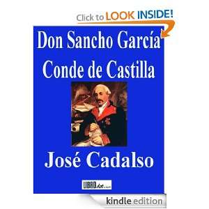 Don Sancho García, Conde de Castilla (Spanish Edition) José Cadalso 
