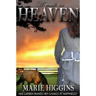 walk in heaven by marie higgins nov 13 2011 2  