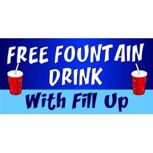   3x6 Vinyl Banner   Free Fountain drink with fill up 