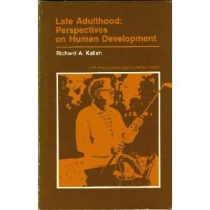   On Human Development (9780818501449): Richard A. Kalish: Books