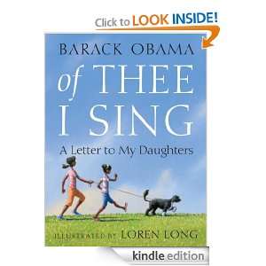 Of Thee I Sing A Letter to My Daughters Barack Obama, Loren Long 