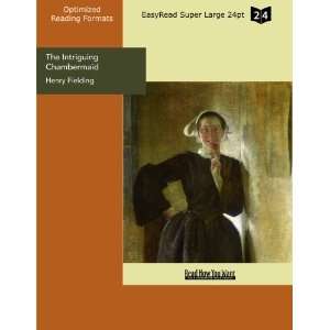  The Intriguing Chambermaid (9781427055835) Henry Fielding 