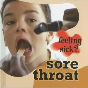  Sore Throat (Feeling Sick?) (9781842344736) Jillian 