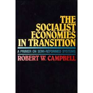  The Socialist Economies in Transition A Primer on Semi 