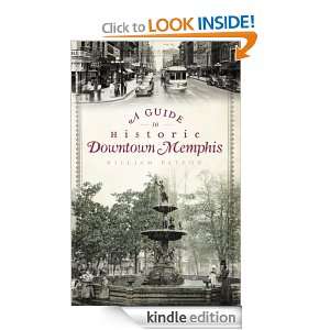 Guide to Historic Downtown Memphis (TN) William Patton  