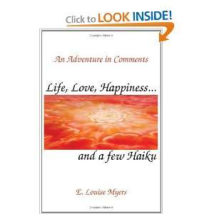  Life, Love, Happiness and a few Haiku (9781419696596): E 