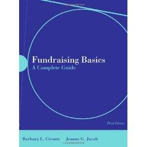  Fundraising Basics: A Complete Guide [Paperback]: Barbara 