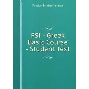   Greek Basic Course   Student Text Foreign Service Institute Books