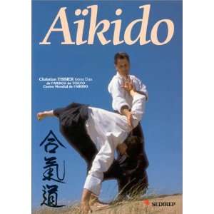  Aikido Progression Technique Christian Tissier Books