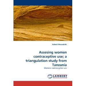  Assesing women contraceptive use; a triangulation study 