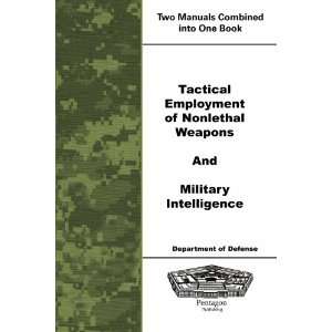  Tactical Employment of Nonlethal Weapons and Military 