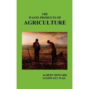  The Waste Products of Agriculture (9781849023825): Sir 