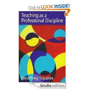  Teaching as a Professional Discipline eBook: Geoffrey 